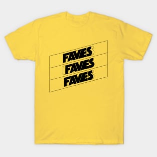 FAVES 1 T-Shirt